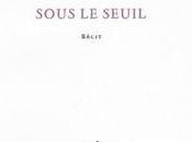 (note lecture) Jean-Louis Giovannoni, "Sous seuil", Laurent Albarracin
