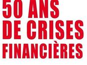 Cinquante crises financières Jacques Larosière