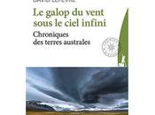 galop vent sous ciel infini. Chroniques terres australes David LEFEVRE