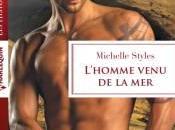 L’homme venu Michelle Styles