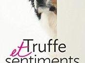 Truffe Sentiments comédie poil d'Emilie Devienne