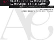 (musique littérature) "Mallarmé musique, musique Mallarmé", Florence Trocmé