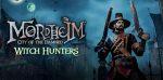 Witch Hunters débarquent dans Mordheim City Damned