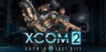 XCOM Dernier Cadeau Shen, premier disponible