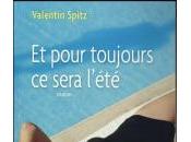 pour toujours sera l'été, Valentin Spitz