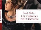 chemins passion Sarah Mallory