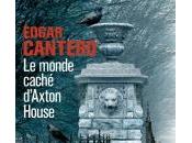 Monde Caché d'Axton House d'Edgar Cantero