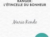 Ranger l’étincelle bonheur Marie Kondo