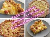 Tarte saucisses fromage raclette
