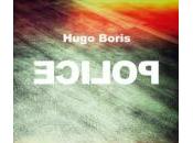 Police, Hugo Boris Rentrée littéraire 2016