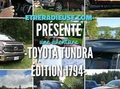Notre aventure avec véhicule Toyota Tundra Édition 1794