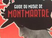 Musée MONTMARTRE guide Montmartre 2016