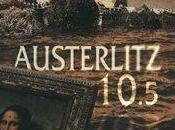 Austerlitz 10.5 d’Anne-Laure Béatrix François-Xavier Dillard