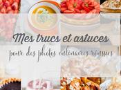trucs astuces pour photos culinaires réussies