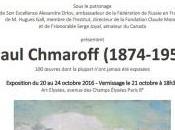 Dialogue Franco-Russe PAUL CHMAROFF (1874-1950) 20/24 Octobre 2016