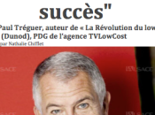 L’effet waouh prix fondement succès Jean-Paul Tréguer, TVLowCost, interviewé dans quotidiens l’Est.