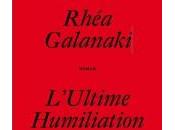 L'Ultime Humiliation, Rhéa Galanaki