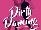 “Dirty Dancing” Théatre Palace, mardi décembre 20h30 manquer