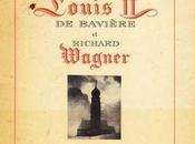 Beaux livres: Annette Kolb, Louis Bavière Richard Wagner