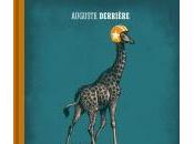 girafes n'aiment tunnels, Auguste Derrière