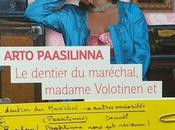 dentier maréchal, Madame Volotinen autres curiosités