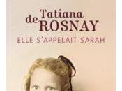 Elle s’appelait Sarah, Tatiana Rosnay
