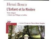 L'enfant rivière, d'Henri Bosco