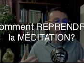 Comment Reprendre Méditation?