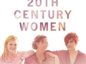 20TH CENTURY WOMEN Mike Millsavec Annette Bening, Elle Fanning, Greta Gerwig Cinéma Mars