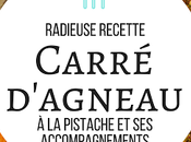 #Provigolavenue Radieuse Recette: Carré d'agneau Québec pistache accompagnements