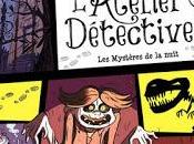 L'Atelier Détectives mystères nuit