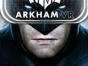 Batman Arkham débarque Vive Oculus Rift