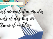 #LaVraieVie C'est normal d'avoir hauts affaire blog
