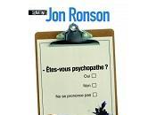 Ronson &Ecirc;tes-vous psychopathe voyage dans lÂ'industrie folie