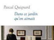 Quignard, jardin ténèbres