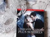 Nouveau concours Tentez gagner film Cinquante Nuances Plus Sombres