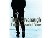 Tony Cavanaugh L'affaire Isobel Vine