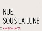 sous lune Violaine Bérot chez Buchet Chastel