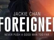 [Trailer] Foreigner retour grâce Jackie Chan