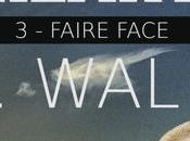 Faire Face, Walker