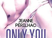 avis tome Only You, c'était écrit Jeanne Périlhac