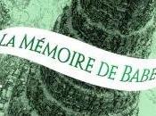 Passe-Miroir, Tome mémoire Babel Christelle Dabos