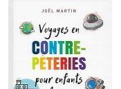 Voyages contrepèteries pour enfants rêveurs, Joël Martin