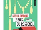 Bois Rossignol Stella Gibbons
