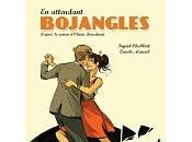 Ingrid Chabbert, Carole Maurel Olivier Bourdeaut attendant Bojangles (BD)