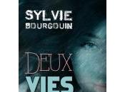 Deux vies, Sylvie Bourgouin
