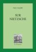 (Note lecture) Paul Valéry, "Sur Nietzsche", lettres notes, Auxeméry