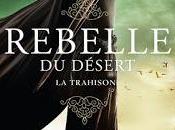 Rebelle désert trahison Alwyn Hamilton