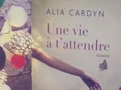 t’attendre d’Alia Cardyn