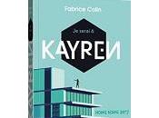 Fabrice Colin serai tome Kayren, Hong Kong 2017